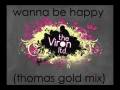 The viron ltd  feat maxc  wanna be happy thomas gold remix