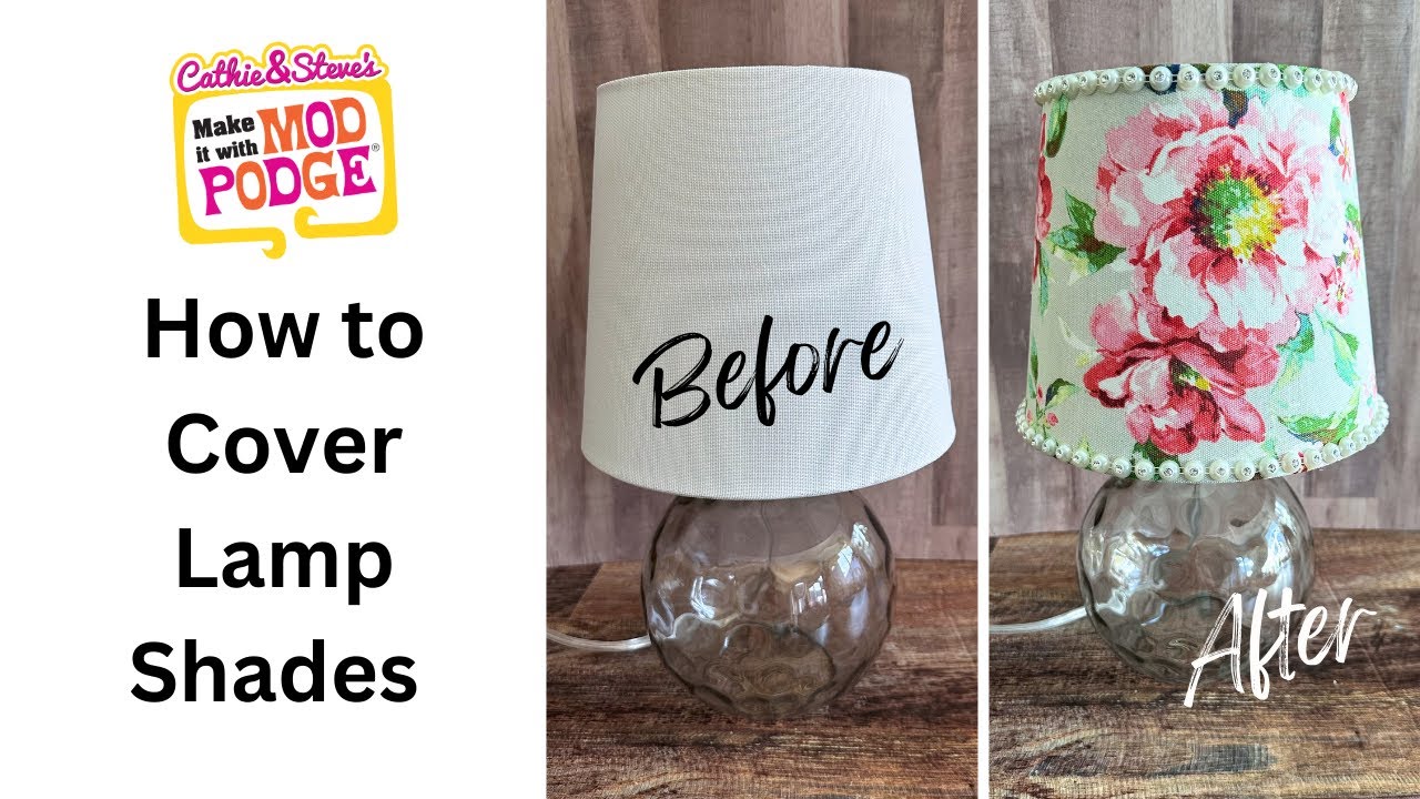 How to Cover Lamp Shades with Fabric Mod Podge