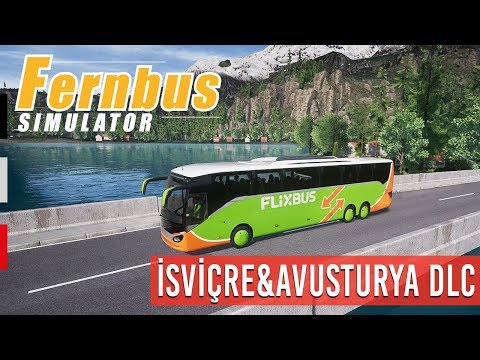 FERNBUS Simulator - İsviçre&Avusturya DLC'sini Oynuyoruz!