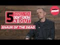 5 things you didn't know about 'Shaun of the Dead' with Simon Pegg