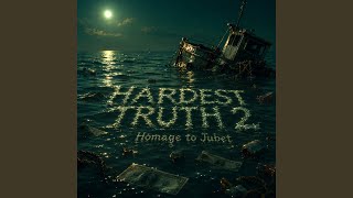 Hardest Truth 2 (Homage to Jubet) - Amari Monroe