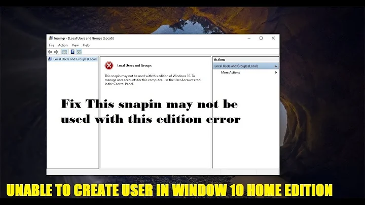 how to fix local users and groups this snapin may not be used with this edition of windows 10