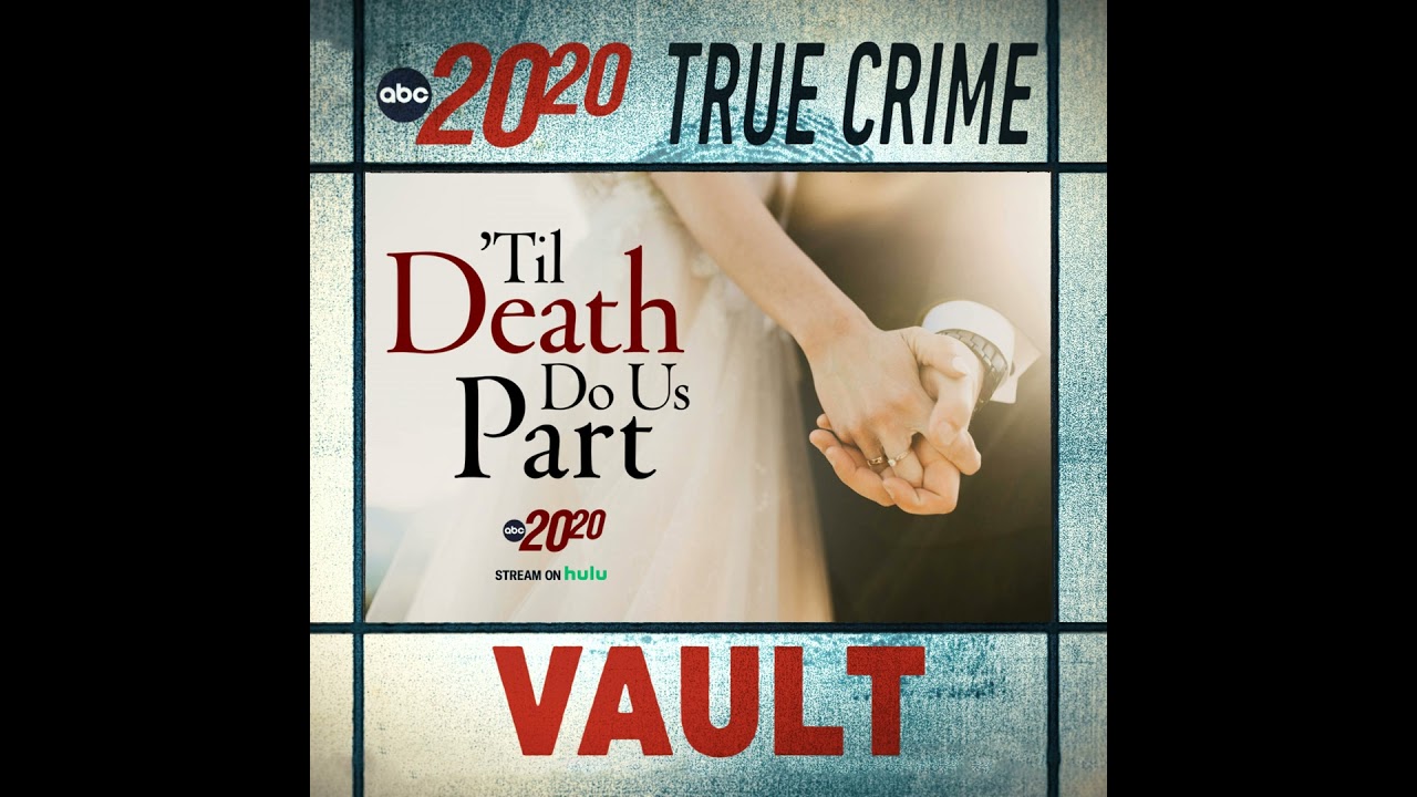 True Crime Vault: Til Death Do Us Part