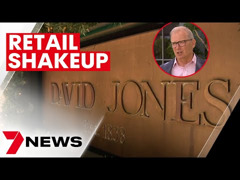 David jones is expected to downsize across australia | 7news