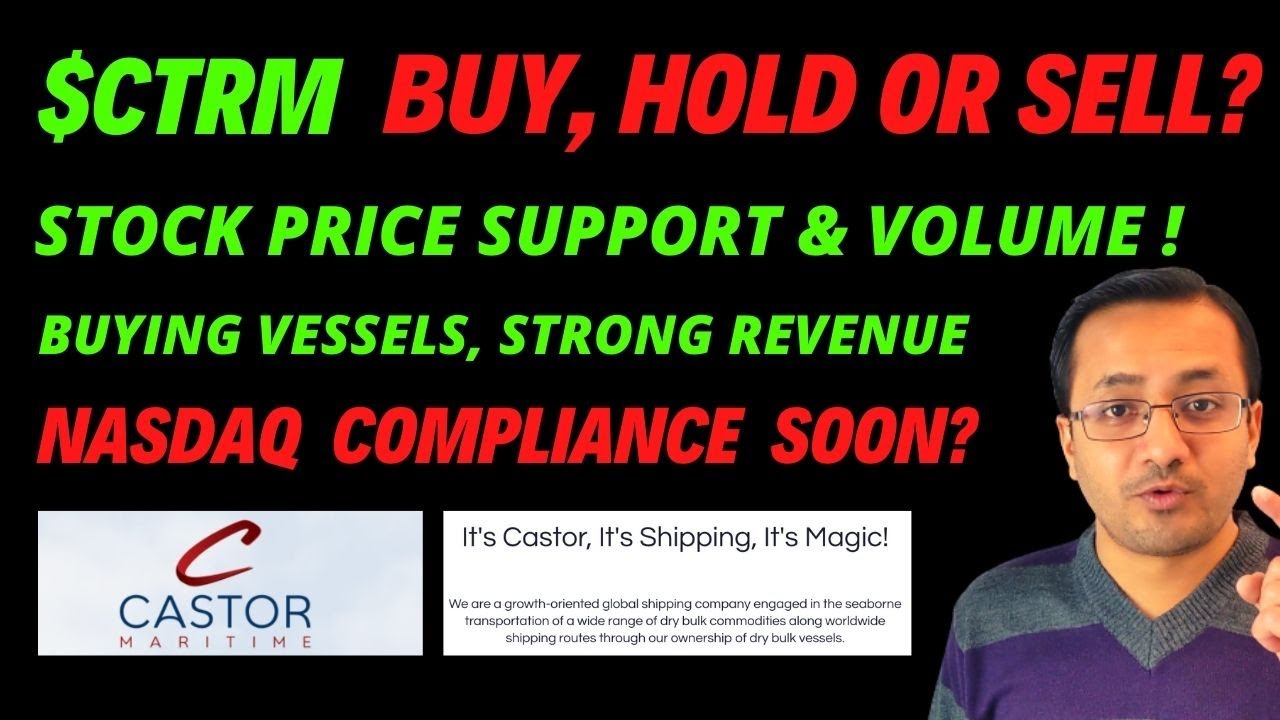 CTRM STOCK BUY, HOLD OR SELL? CASTOR MARITIME REGAIN NASDAQ COMPLIANCE? CTRM  STOCK PRICE PREDICTION! - YouTube
