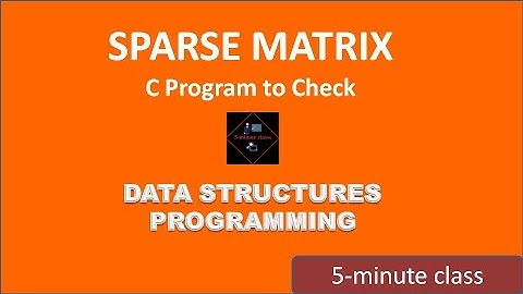 C program to check a matrix is sparse matrix | Sparse Matrices | #datastructures #computerscience
