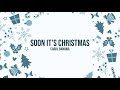 Carol Banawa - Soon It's Christmas (Audio) 🎵 | Ngayong Pasko