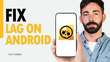 How To Fix Lag On Android On Brawl Stars App 2024