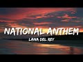 Lana Del Rey National Anthem