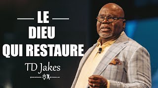 Comment Dieu nous RESTAURE | TD Jakes