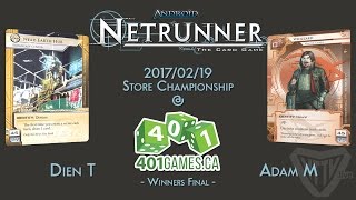 Android: Netrunner - 2017/2/19 Store Champs - Winner Finals NEH vs. Whizzard