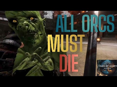 Destroying An Orc Army in VR : Tales of Glory 4