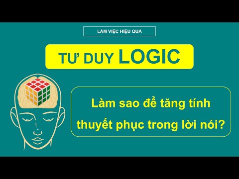 Video: Tại Sao Bạn Cần Logic