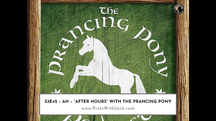 S3E42 — AH — "After Hours" with The Prancing Pony