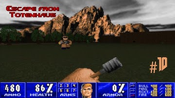 Doom with Escape from Totenhaus.Map 10(FINAL)