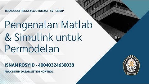 Pengenalan MATLAB dan Simulink untuk Pemodelan Sistem - Dasar Sistem Kontrol #2