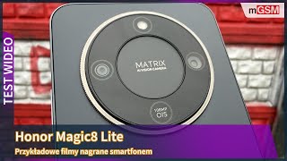 Honor Magic8 Lite - przykładowe filmy