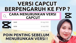 HOW TO DOWNGRADE CAPCUT VERSION - NOTE THIS BEFORE DOWNGRADING - FYP CAPCUT VERSION