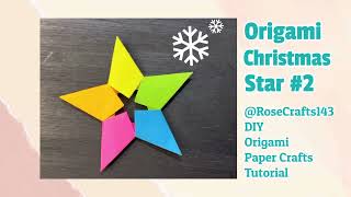 DIY Christmas Star #2 ~ Origami Star #diy #origami #tutorial #christmas #craft #art #papercraft