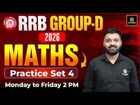 RRB Group D 2026 | Maths | Practice Set 4 | Rishabh Sir | Railway Utkarsh