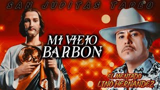 Mi Viejo Barbón - El Mentado Lino Hernandéz