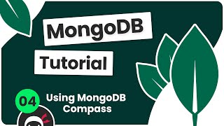 Complete MongoDB Tutorial #4 - Using MongoDB Compass screenshot 1