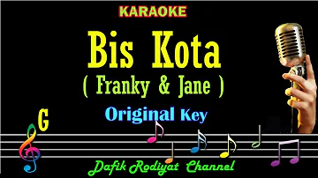 Bis Kota (Karaoke) Franky And Jane Nada Asli/ Original Key G