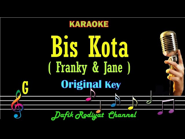 Bis Kota (Karaoke) Franky And Jane Nada Asli/ Original Key G class=