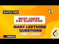 Top LeetCode Interview Questions Solved with ONE Simple Logic | Most Asked DSA for Placements