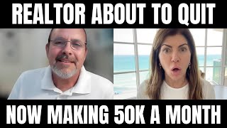 Realtor About To Quit Starts Making 50K A Month! What He Did