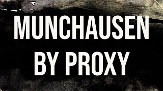 Munchausen By Proxy (2017 Rerun)