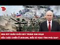 Nga rút quân khỏi Kiev trong giai đoạn đầu cuộc chiến ở Ukraine, điều gì toan tính phía sau?