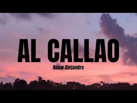 AL CALLAO- Rauw Alejandro   letra/lyrics