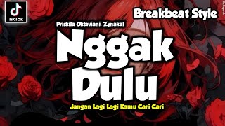 Download Lagu DJ NGGAK DULU - JANGAN LAGI LAGI KAMU CARI CARI STYLE BREAKBEAT REMIX VIRAL TIKTOK TERBARU 2025 MP3
