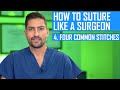 How to Tie Knots Like a Surgeon: 4 Common Stitches