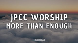 Jpcc Worship  More Than Enough  S 
