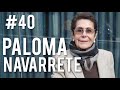 #40: Paloma Navarrete - Una bruja buena