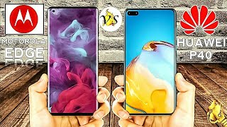 HUAWEI P40 VS MOTOROLA EDGE / FULL COMPARISON //HEA2HEAD.