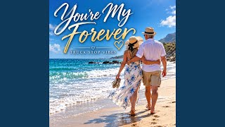 You're My Forever