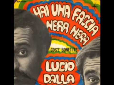 Lucio Dalla: Cos'è Bonetti - 45 giri "Hai una faccia nera nera / Cos'è Bonetti" (1968)