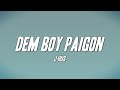 J Hus Dem Boy Paigon Lyrics J Hus Dem Boy Paigon Lyrics