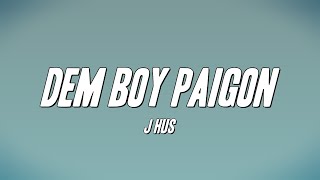 J Hus - Dem Boy Paigon (Lyrics) Resimi