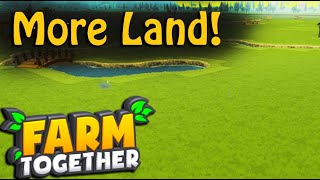 Farm Together: More Land!