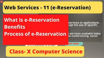 What is e-Reservation | Benefits of e-Reservation | Process | Class 10 Computer Science-by Sapna