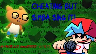 FNF Cheating but @simb sing it