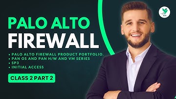 Palo Alto Firewall Training | PAN-OS Architecture & Initial Access Setup | Class 2 Part 2