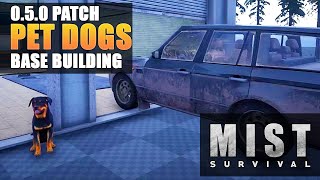 Mist Survival | Coming July - Patch 0.5.0: Car Tuning, Base Building and PETS!!!