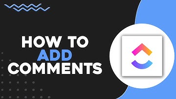 How To Add Comments On ClickUp (Quick Tutorial)