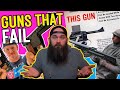 Guns that fail miserably