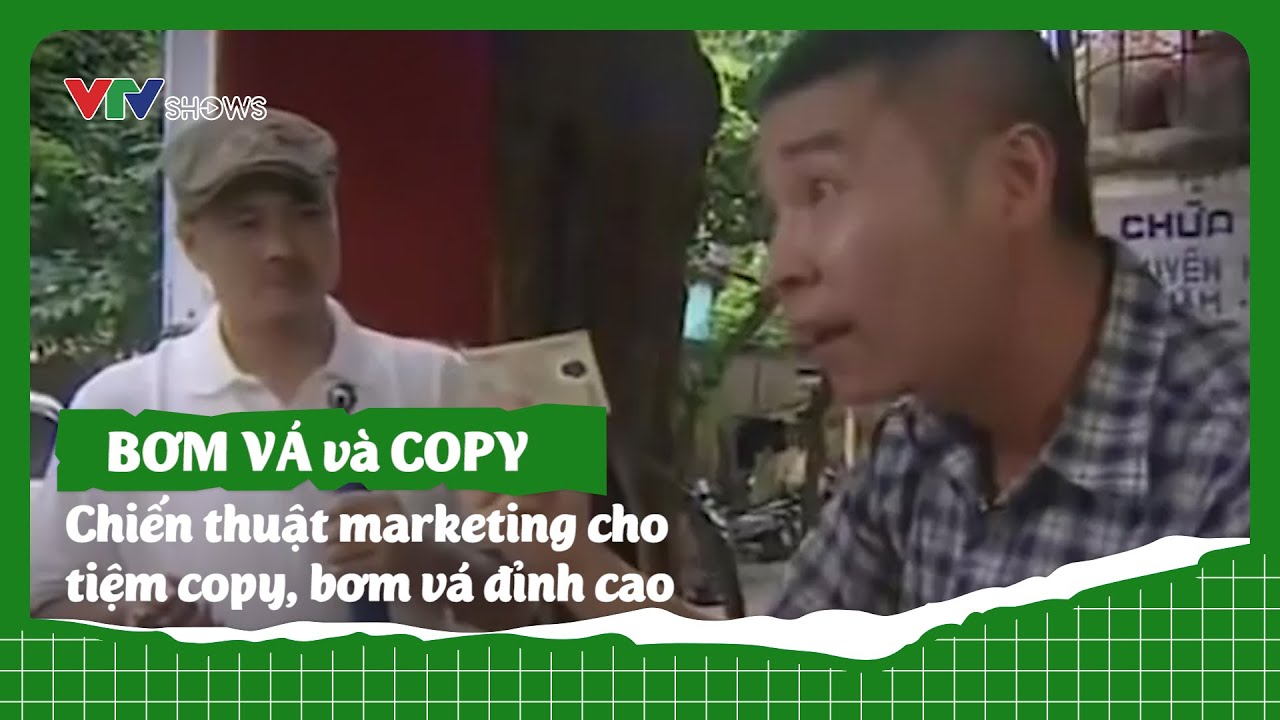 Outline Video Chiến thuật marketing "độc lạ" cho tiệm copy và bơm vá | Bơm vá và Copy